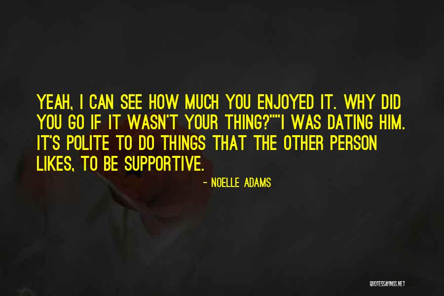 Noelle Quotes By Noelle Adams Noelle Quotes By Noelle Adams