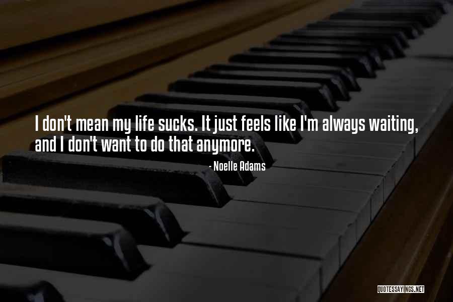 Noelle Quotes By Noelle Adams Noelle Quotes By Noelle Adams