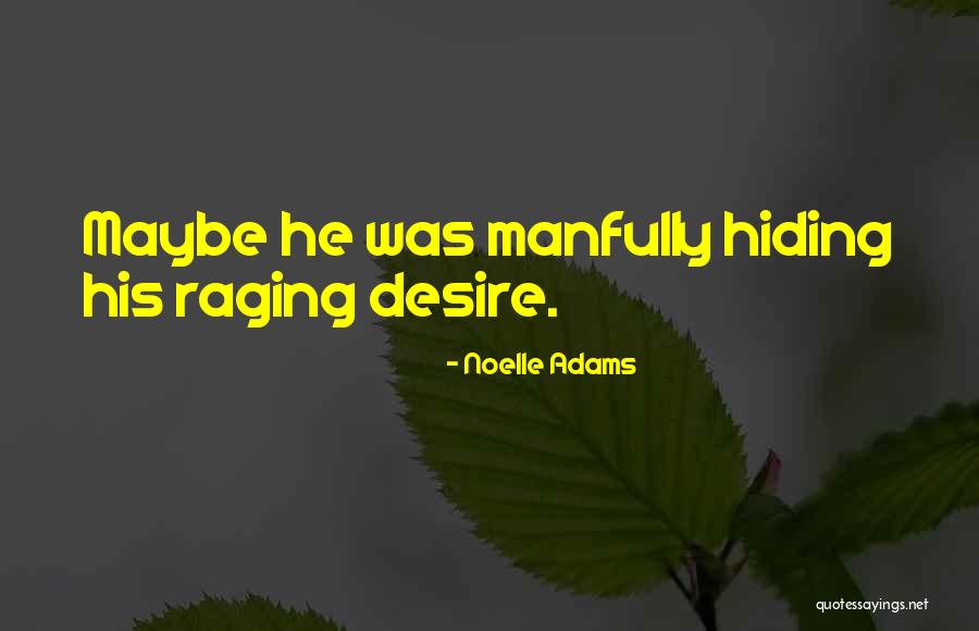 Noelle Quotes By Noelle Adams Noelle Quotes By Noelle Adams