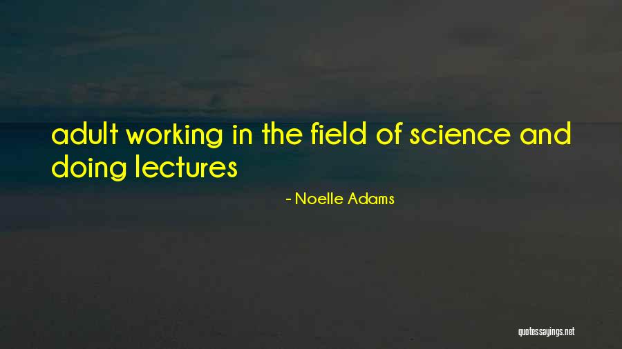 Noelle Quotes By Noelle Adams Noelle Quotes By Noelle Adams