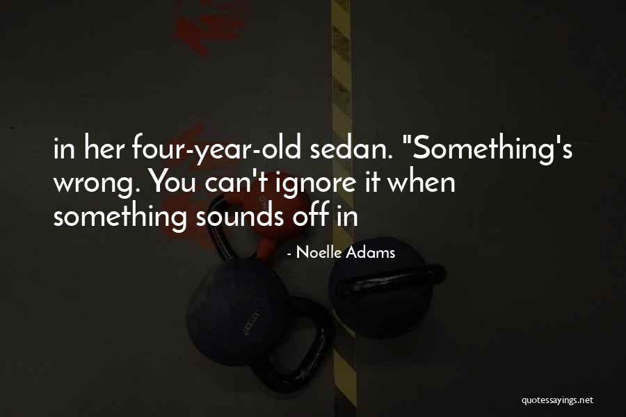 Noelle Quotes By Noelle Adams Noelle Quotes By Noelle Adams