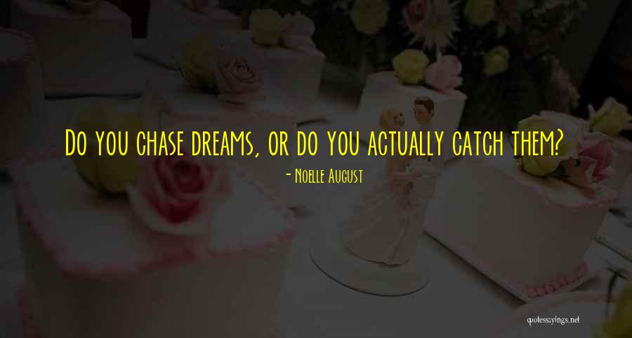 Noelle Quotes By Noelle August Noelle Quotes By Noelle August