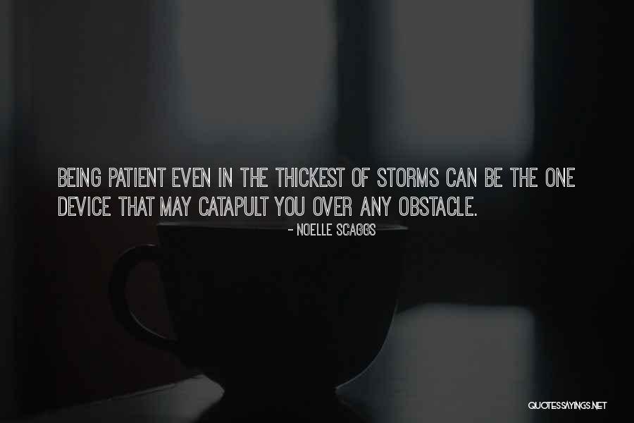 Noelle Quotes By Noelle Scaggs Noelle Quotes By Noelle Scaggs