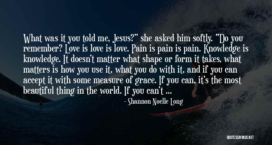Noelle Quotes By Shannon Noelle Long Noelle Quotes By Shannon Noelle Long