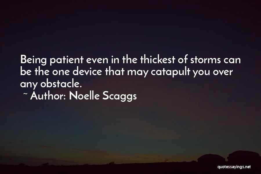 Noelle Scaggs Quotes 1351726