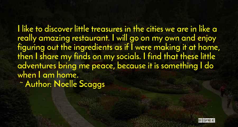 Noelle Scaggs Quotes 373601