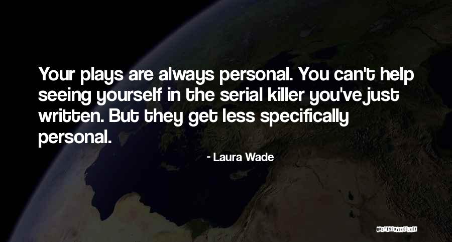 Noeme Quotes By Laura Wade Noeme Quotes By Laura Wade