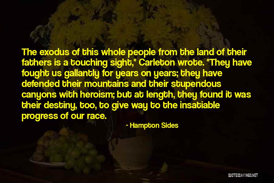Noemen Verleden Quotes By Hampton Sides Noemen Verleden Quotes By Hampton Sides