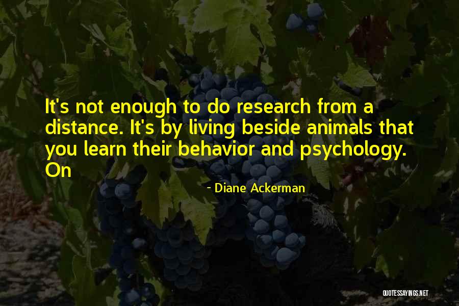 Noesen Dentist Quotes By Diane Ackerman Noesen Dentist Quotes By Diane Ackerman