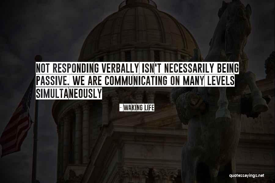 Noetics Institute Quotes By Waking Life Noetics Institute Quotes By Waking Life