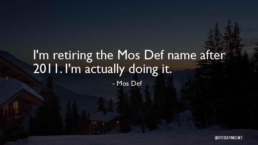 Nogaredo Quotes By Mos Def Nogaredo Quotes By Mos Def