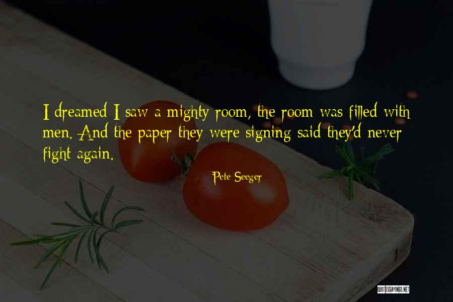 Nogas Quotes By Pete Seeger Nogas Quotes By Pete Seeger