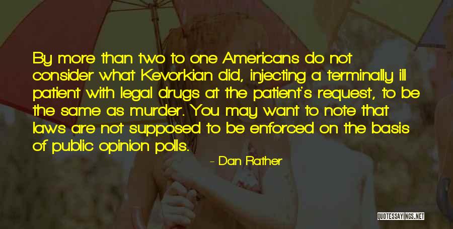 Nogawa Bronze Quotes By Dan Rather Nogawa Bronze Quotes By Dan Rather