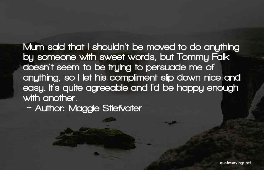 Nogla Quotes By Maggie Stiefvater
