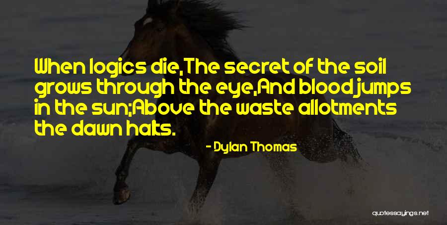Nograles Megawide Quotes By Dylan Thomas Nograles Megawide Quotes By Dylan Thomas