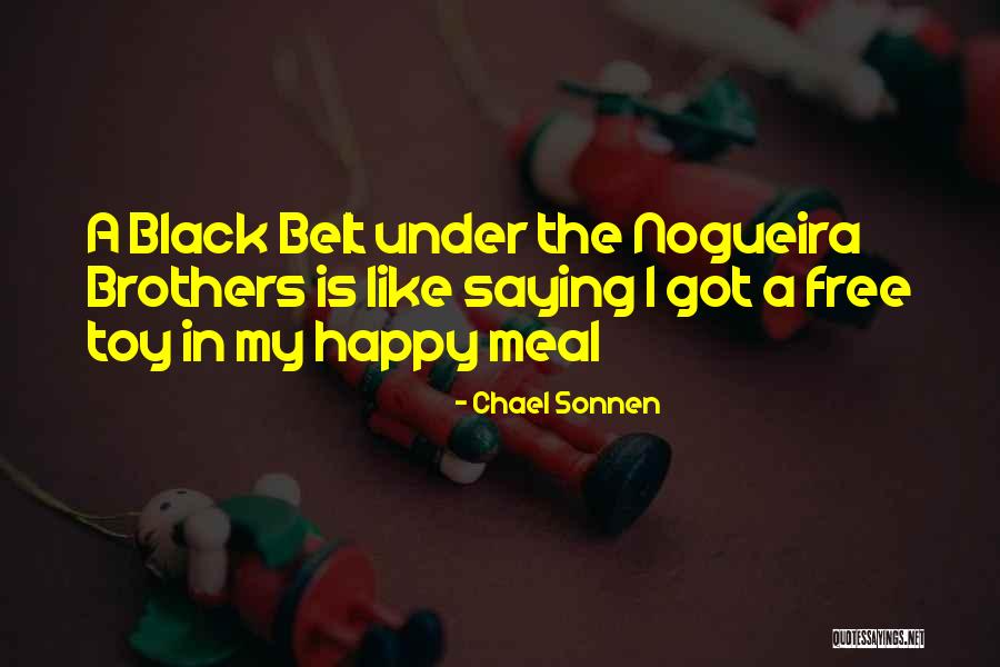 Nogueira Brothers Quotes By Chael Sonnen Nogueira Brothers Quotes By Chael Sonnen