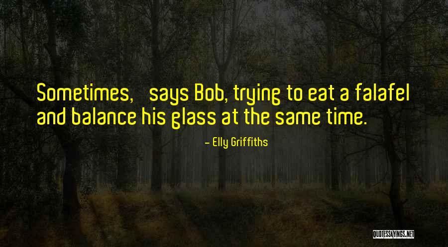 Nohcho Quotes By Elly Griffiths Nohcho Quotes By Elly Griffiths