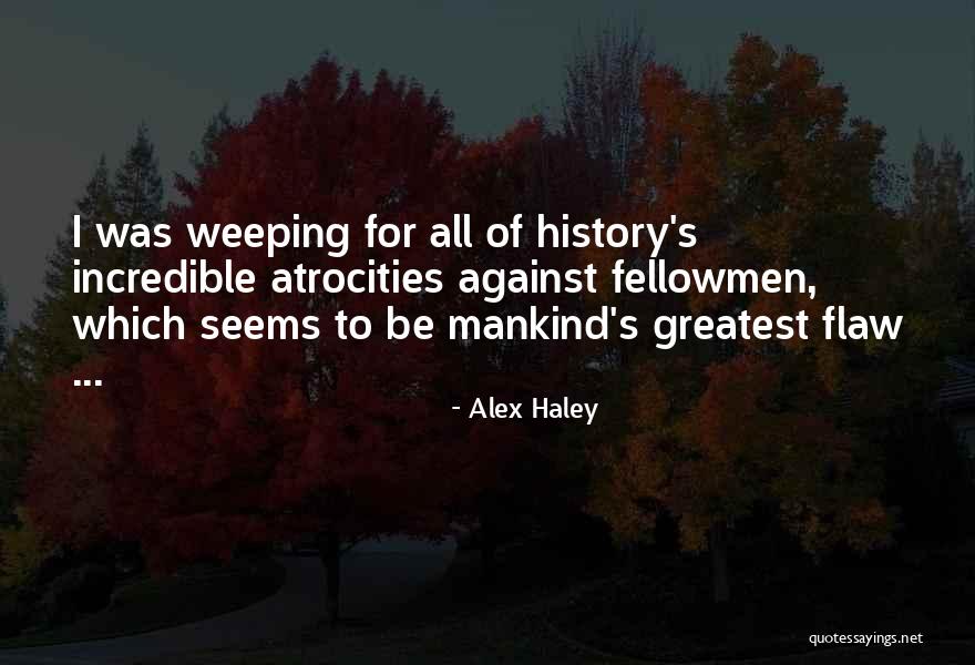 Nohely Mackowiak Quotes By Alex Haley Nohely Mackowiak Quotes By Alex Haley
