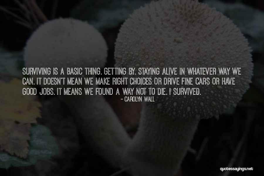 Nohely Mackowiak Quotes By Carolyn Wall Nohely Mackowiak Quotes By Carolyn Wall