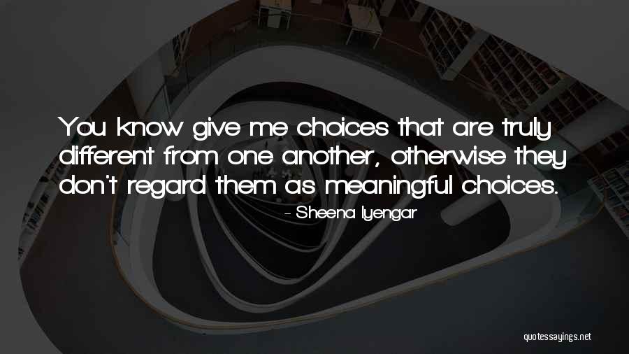 Nohely Mackowiak Quotes By Sheena Iyengar Nohely Mackowiak Quotes By Sheena Iyengar