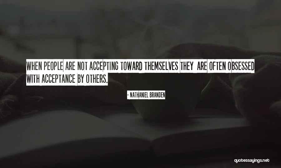 Noheria Quotes By Nathaniel Branden Noheria Quotes By Nathaniel Branden