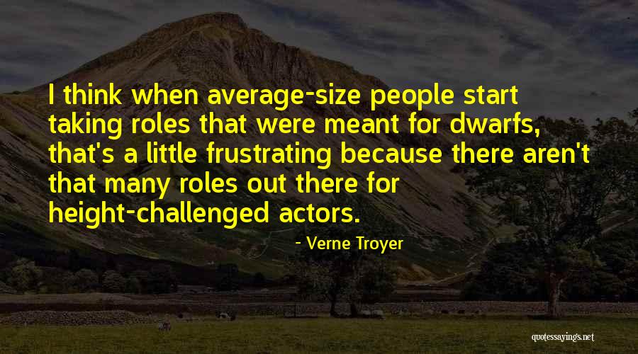 Noheria Quotes By Verne Troyer Noheria Quotes By Verne Troyer