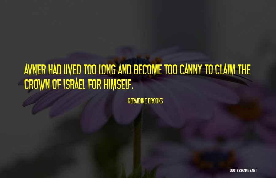 Noia Quotes By Geraldine Brooks Noia Quotes By Geraldine Brooks