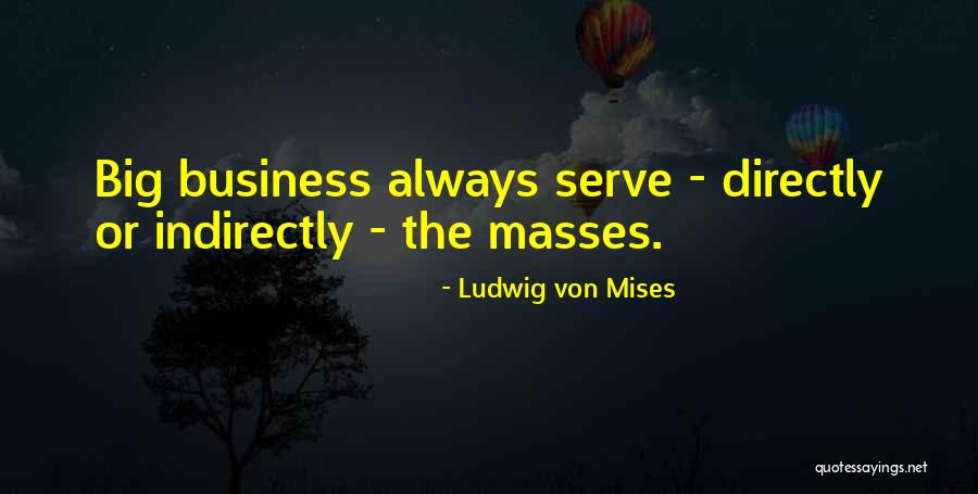 Noices Quotes By Ludwig Von Mises Noices Quotes By Ludwig Von Mises