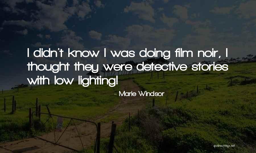 Noir Film Quotes By Marie Windsor Noir Film Quotes By Marie Windsor