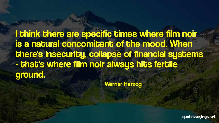 Noir Film Quotes By Werner Herzog Noir Film Quotes By Werner Herzog