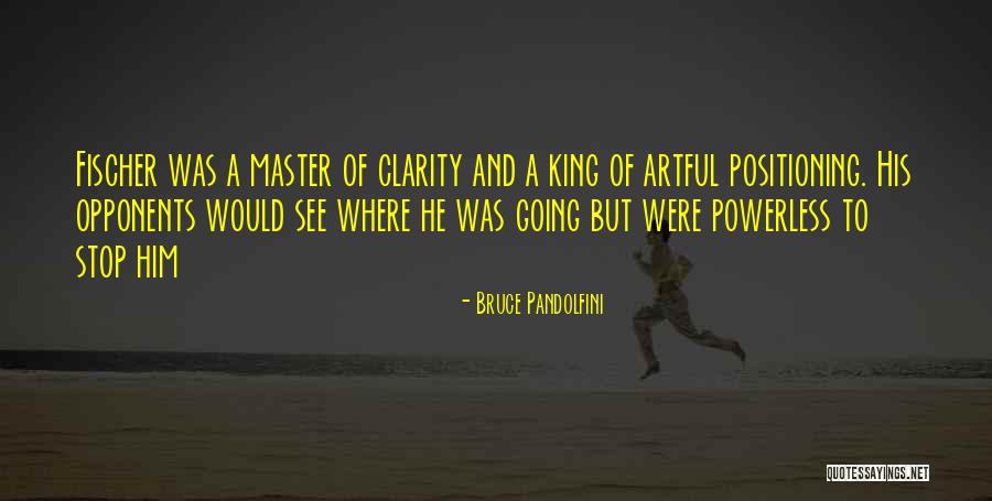 Noircir Synonyme Quotes By Bruce Pandolfini Noircir Synonyme Quotes By Bruce Pandolfini