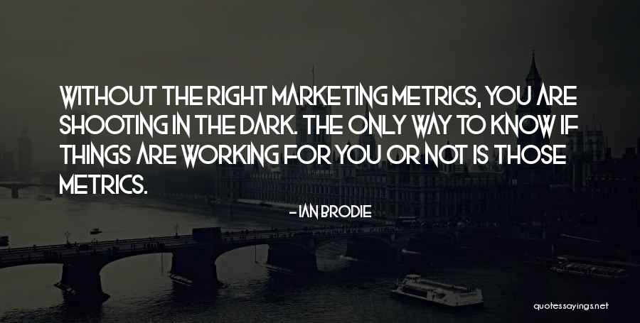 Noircir Synonyme Quotes By Ian Brodie Noircir Synonyme Quotes By Ian Brodie