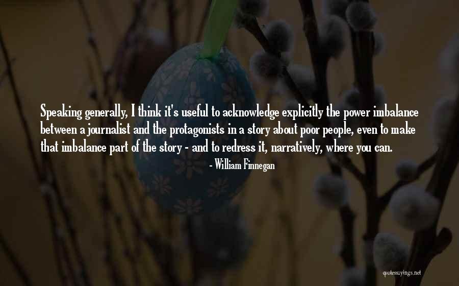 Noirish Quotes By William Finnegan Noirish Quotes By William Finnegan