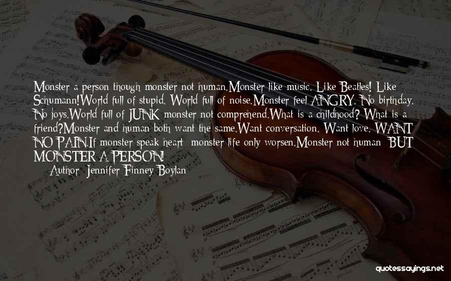 Noise And Music Quotes By Jennifer Finney Boylan