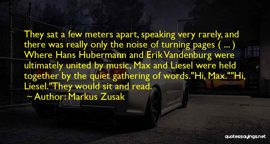 Noise And Music Quotes By Markus Zusak