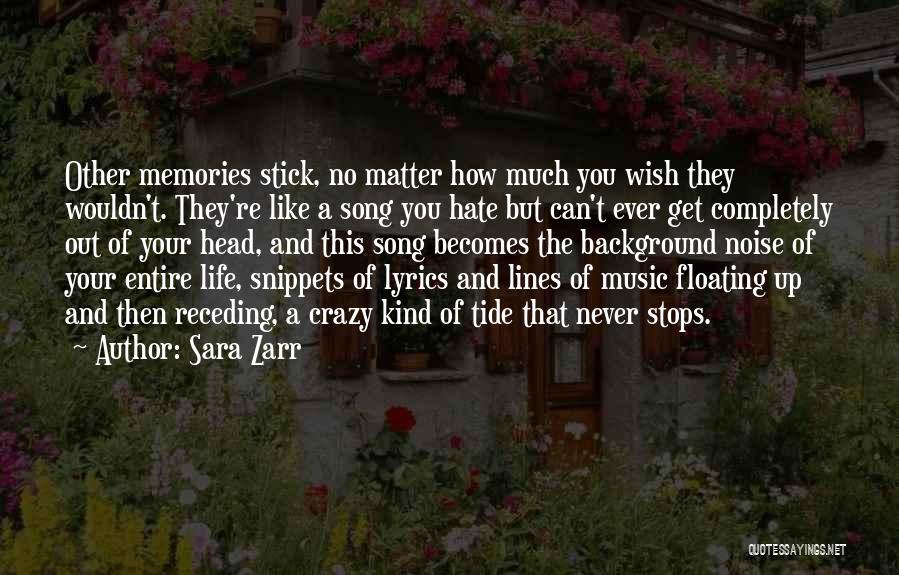 Noise And Music Quotes By Sara Zarr