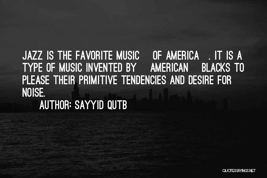 Noise And Music Quotes By Sayyid Qutb