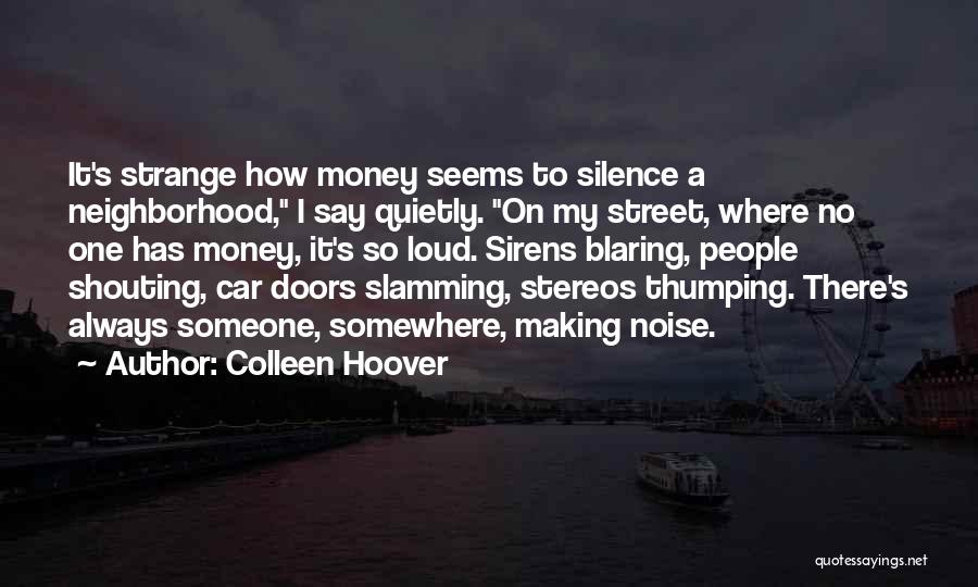 Noise And Silence Quotes By Colleen Hoover