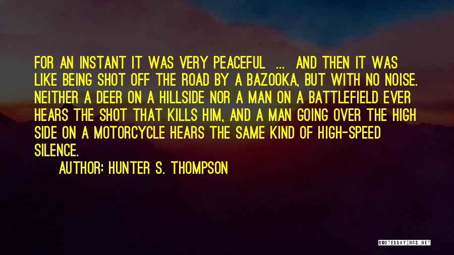 Noise And Silence Quotes By Hunter S. Thompson