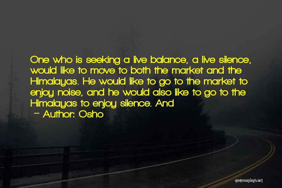 Noise And Silence Quotes By Osho