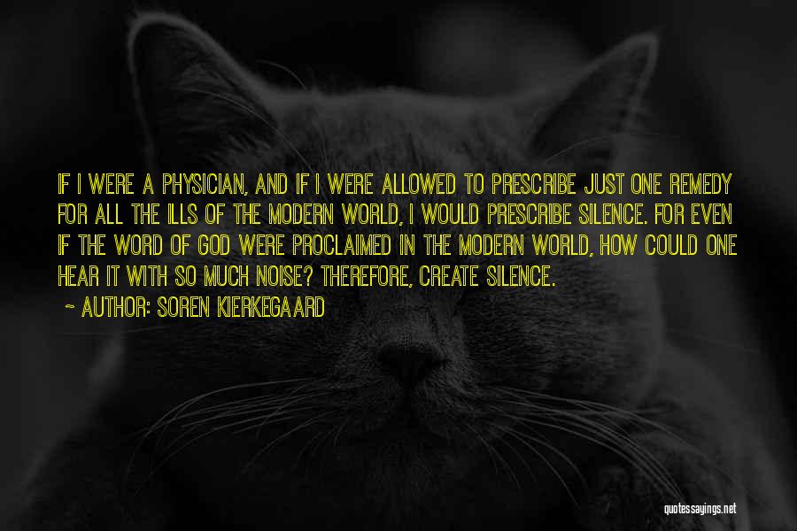 Noise And Silence Quotes By Soren Kierkegaard