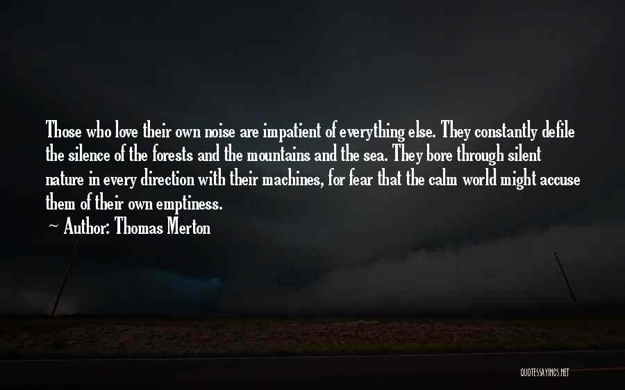 Noise And Silence Quotes By Thomas Merton