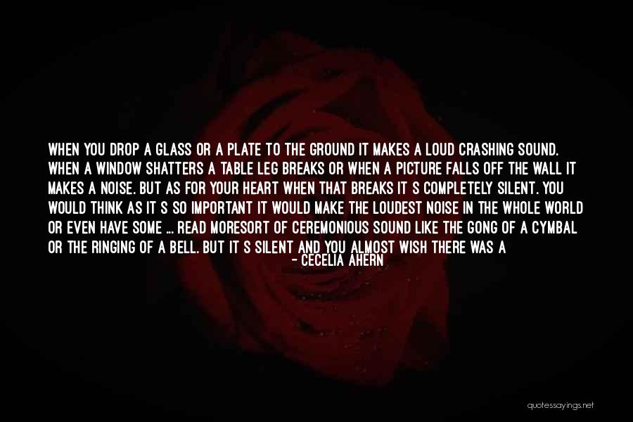 Noise And Sound Quotes By Cecelia Ahern Noise And Sound Quotes By Cecelia Ahern