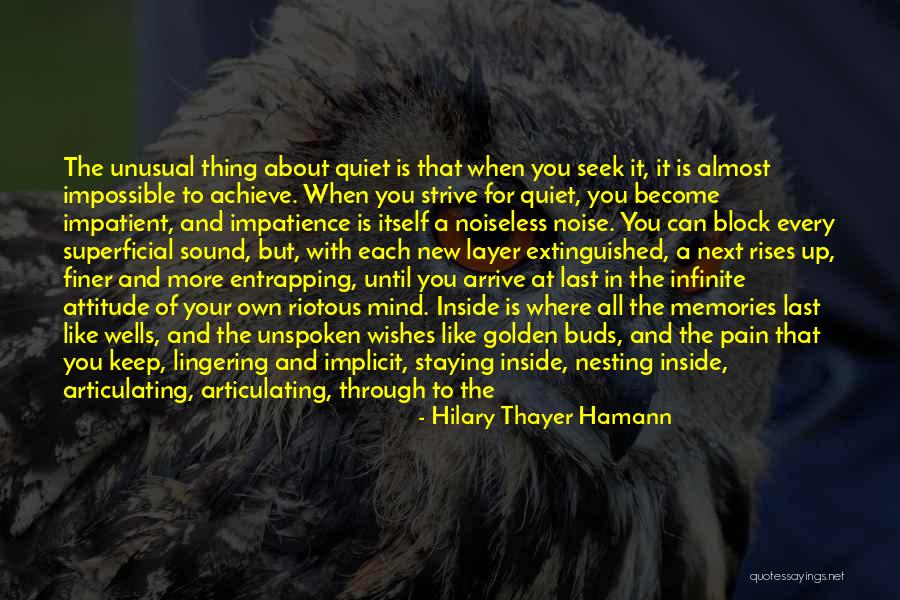Noise And Sound Quotes By Hilary Thayer Hamann Noise And Sound Quotes By Hilary Thayer Hamann