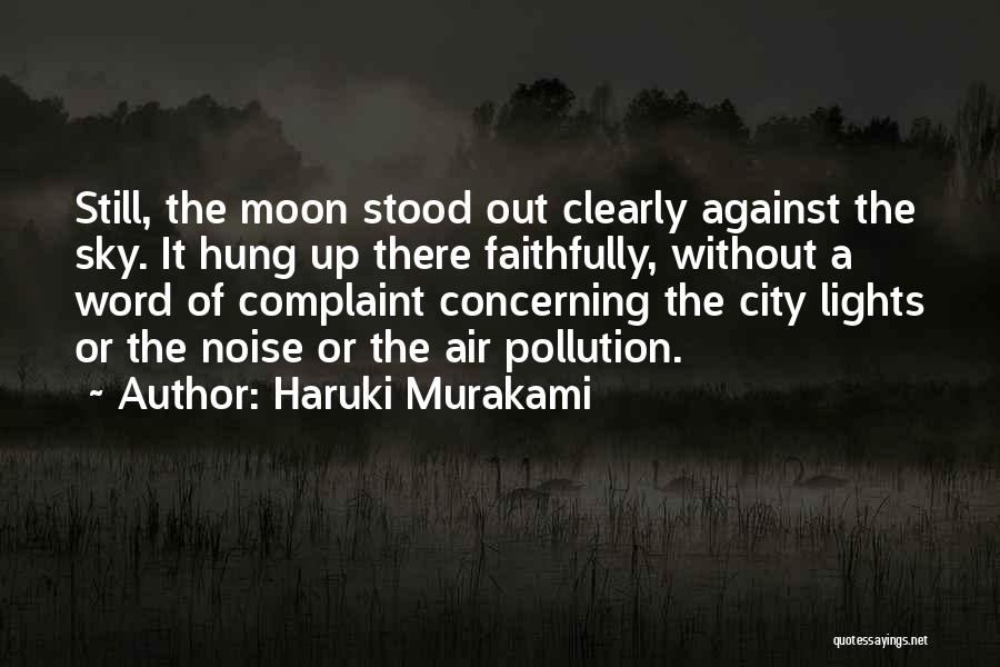 Noise Complaint Quotes By Haruki Murakami