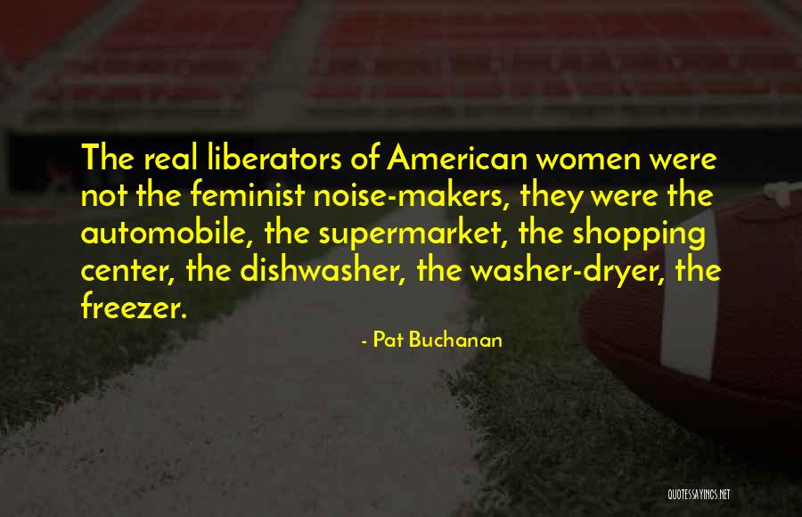 Noise Makers Quotes By Pat Buchanan Noise Makers Quotes By Pat Buchanan