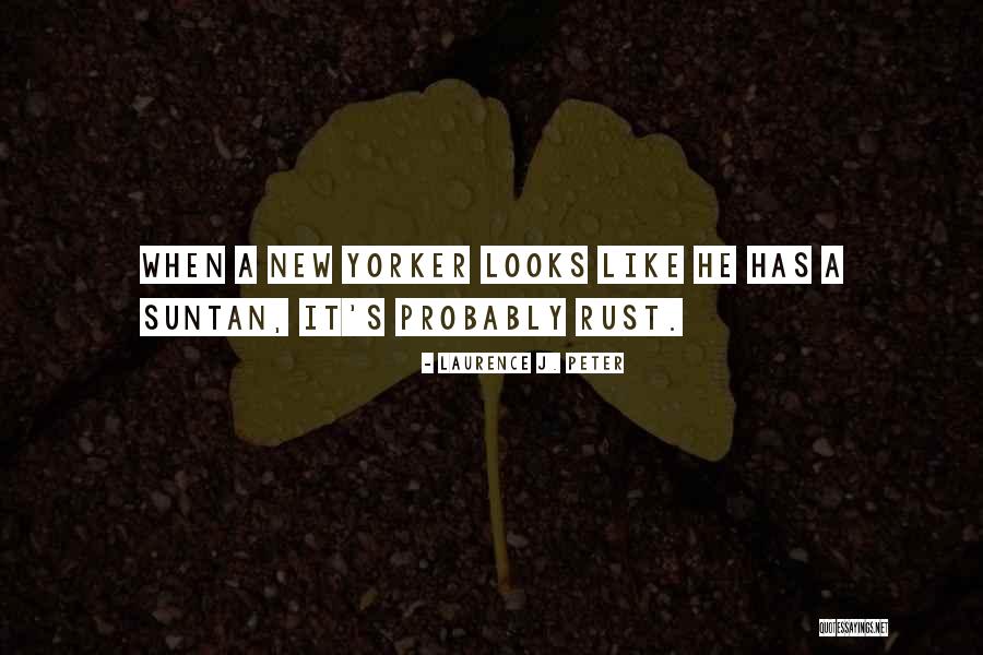 Noisiest Wild Quotes By Laurence J. Peter Noisiest Wild Quotes By Laurence J. Peter