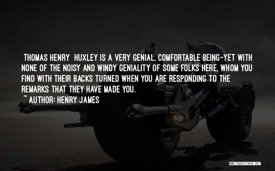 Noisy Quotes By Henry James