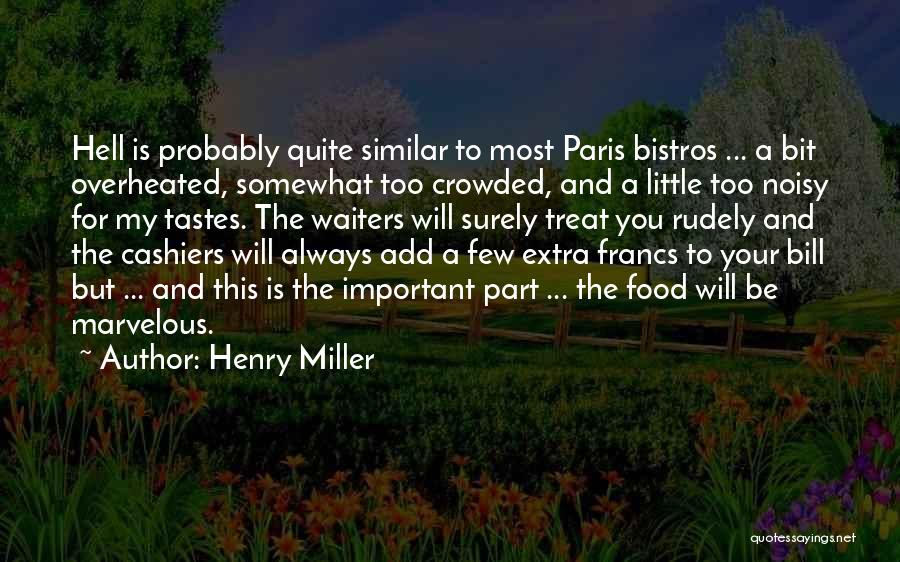 Noisy Quotes By Henry Miller