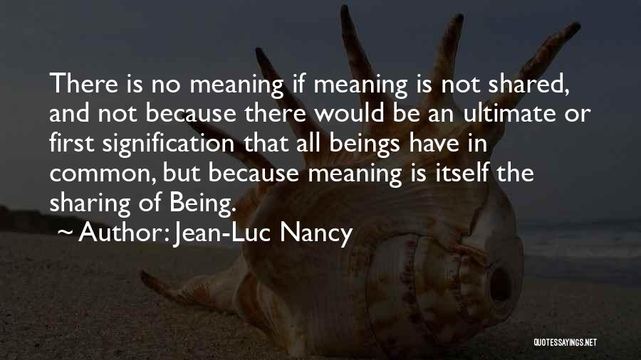 Noites Marcianas Quotes By Jean-Luc Nancy